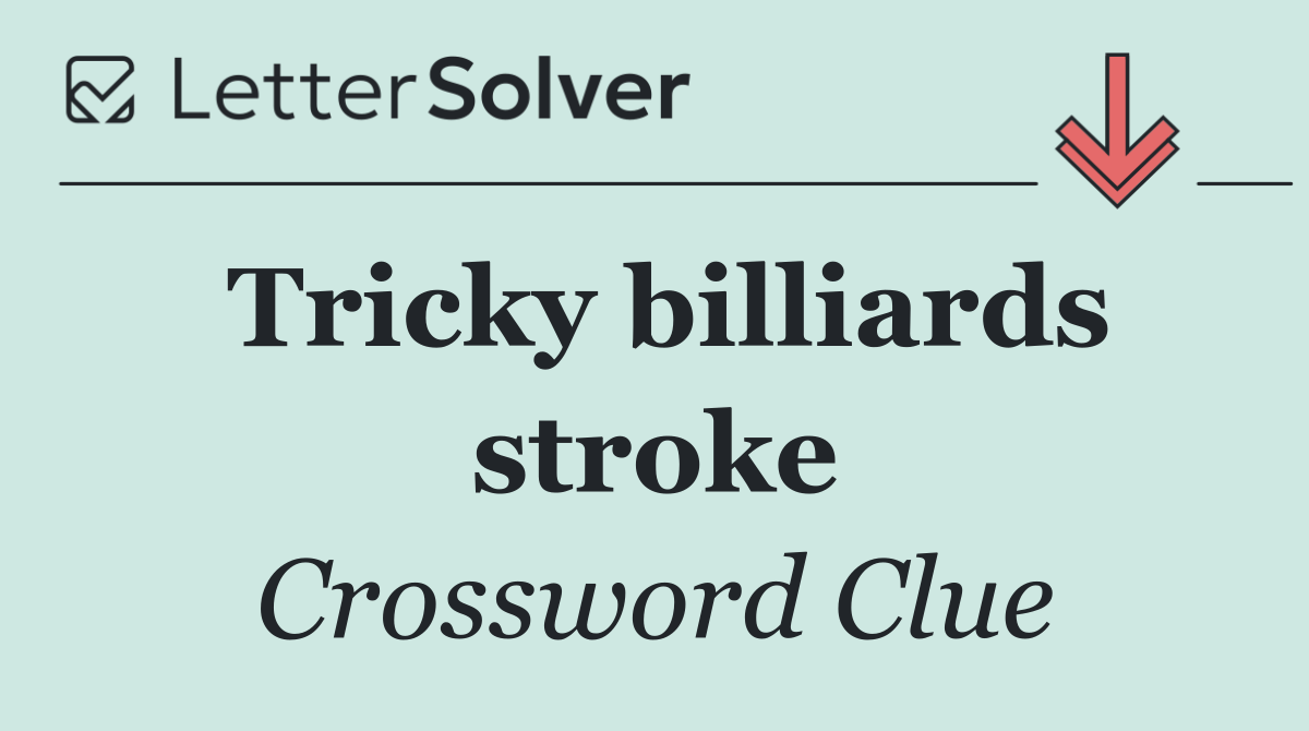 Tricky billiards stroke