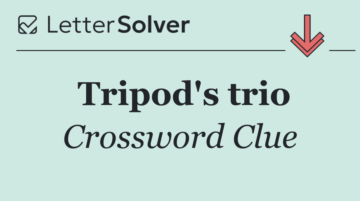 Tripod's trio
