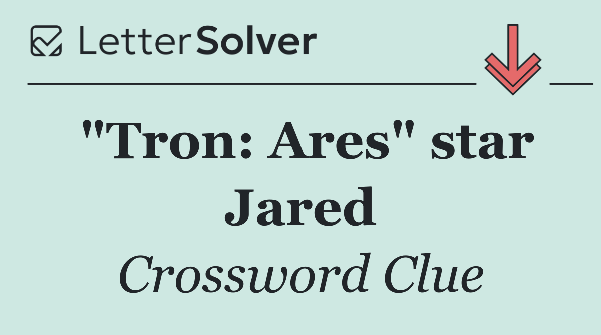 "Tron: Ares" star Jared