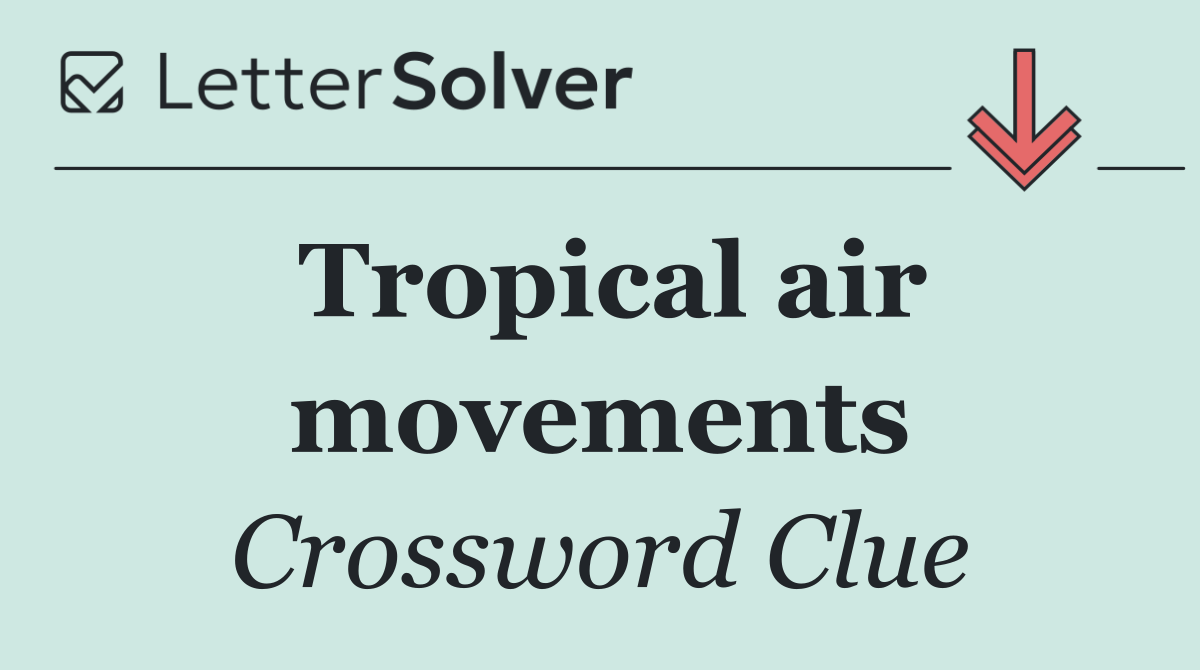 Tropical air movements