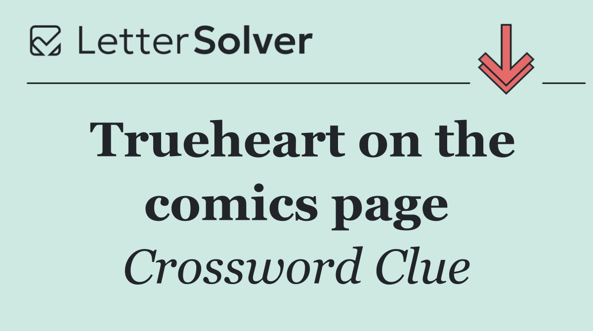 Trueheart on the comics page