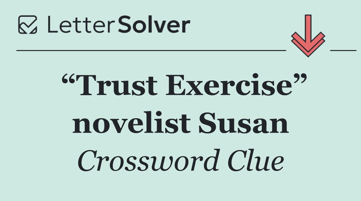 “Trust Exercise” novelist Susan