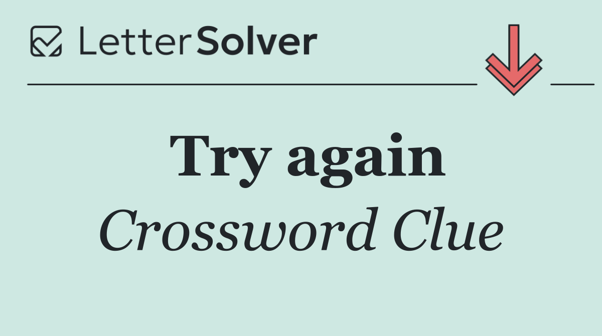 Try again