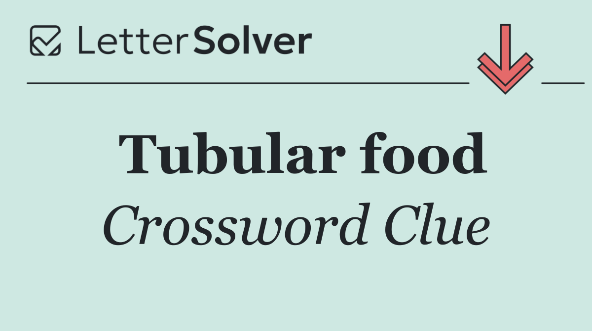 Tubular food