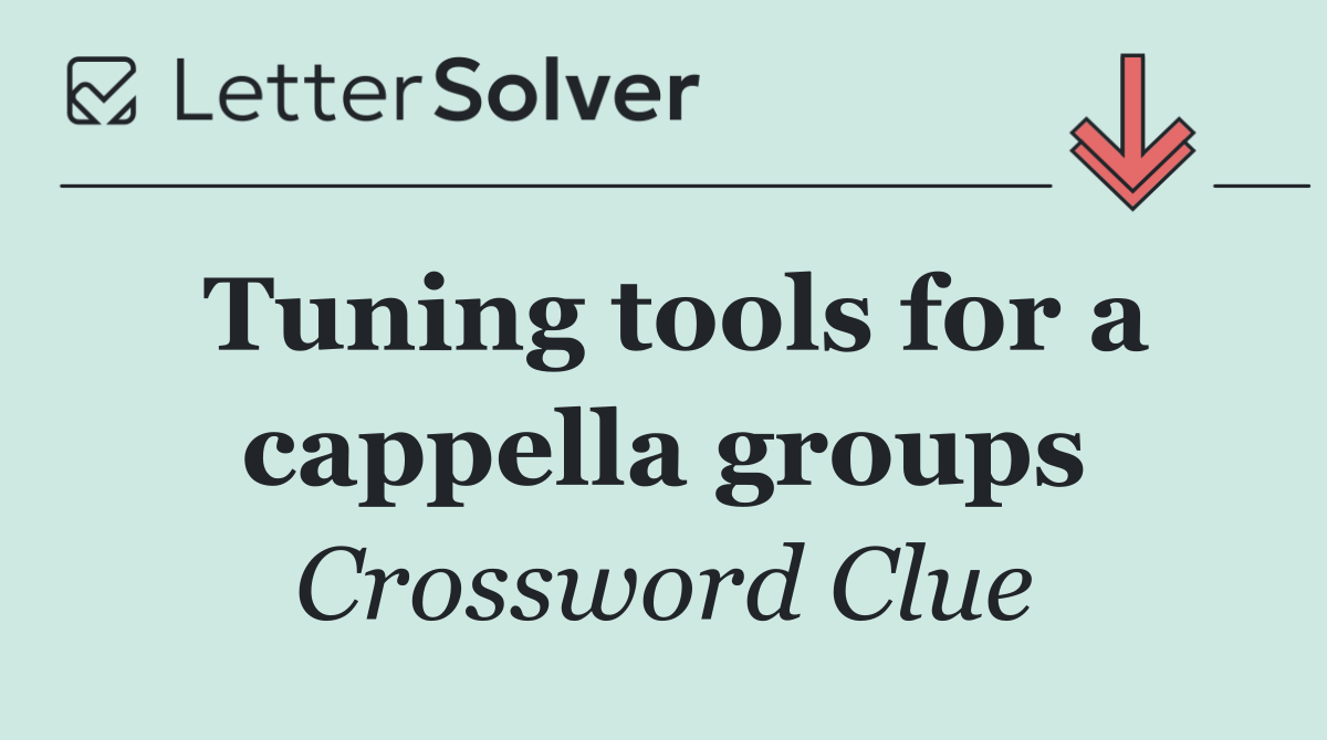 Tuning tools for a cappella groups
