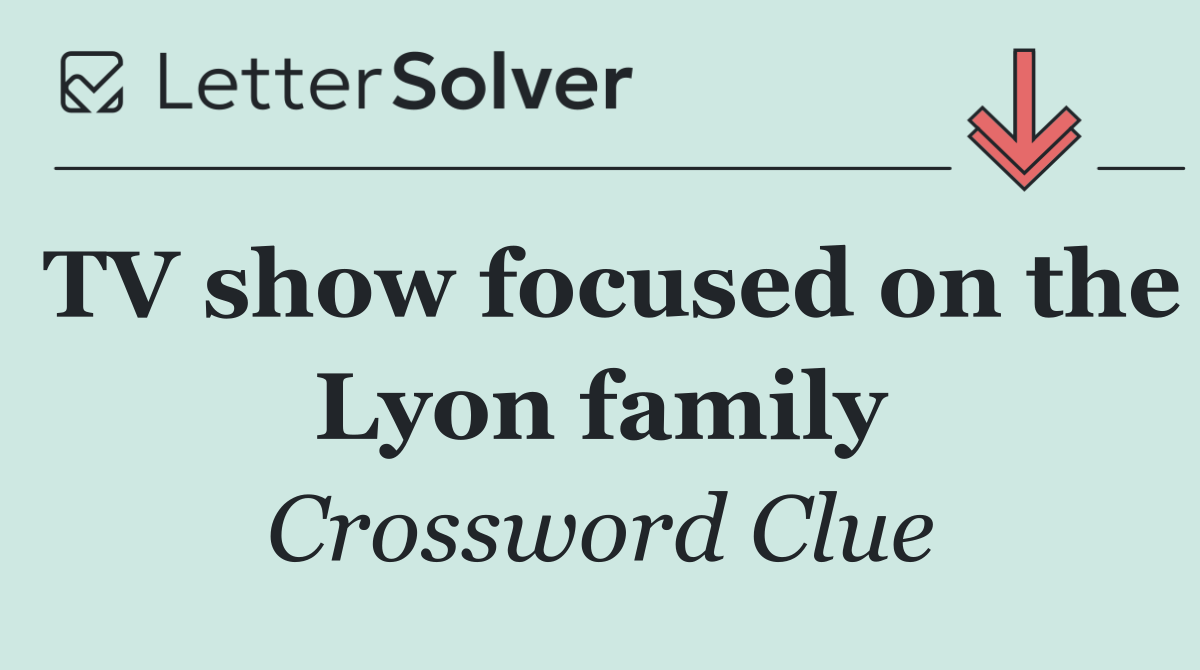 TV show focused on the Lyon family