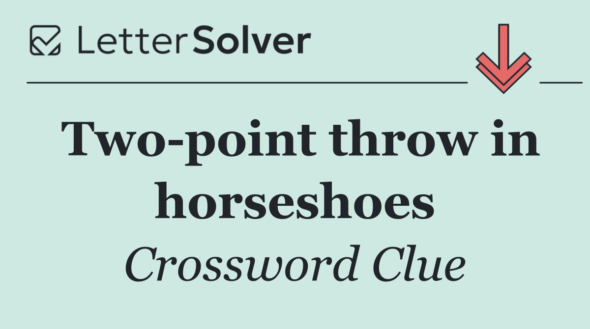 Two point throw in horseshoes