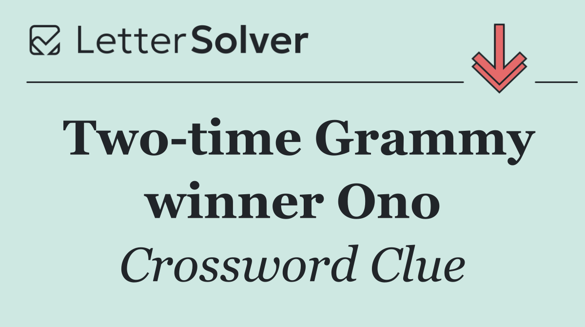 Two time Grammy winner Ono