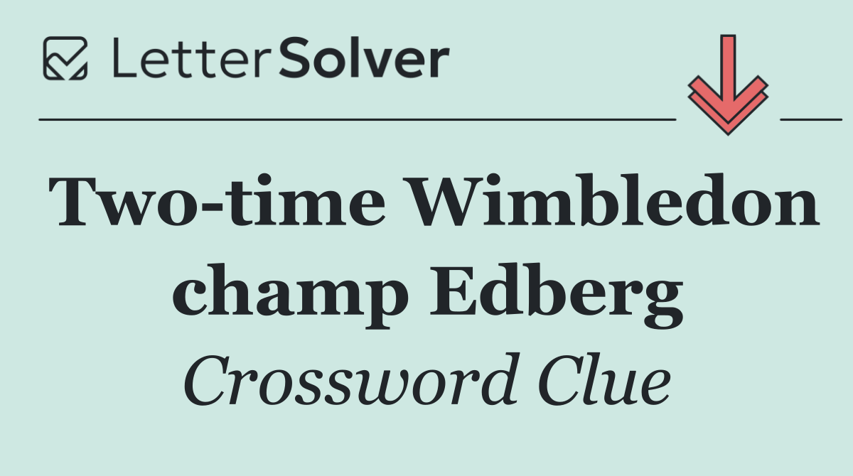 Two time Wimbledon champ Edberg