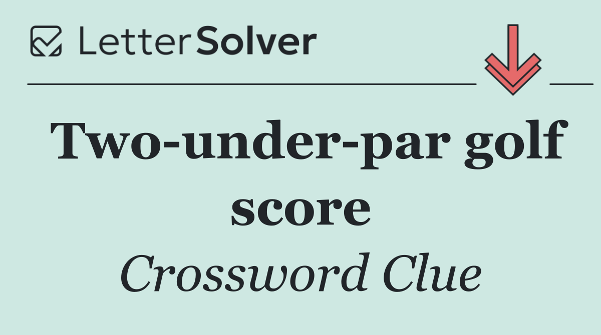 Two under par golf score