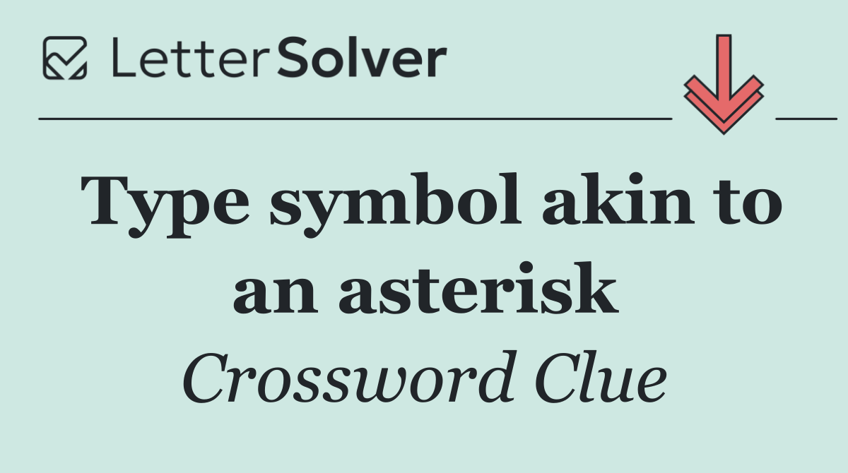 Type symbol akin to an asterisk