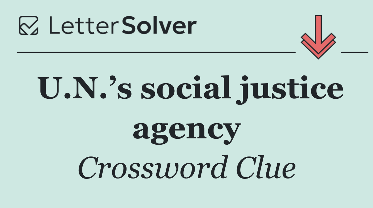 U.N.’s social justice agency