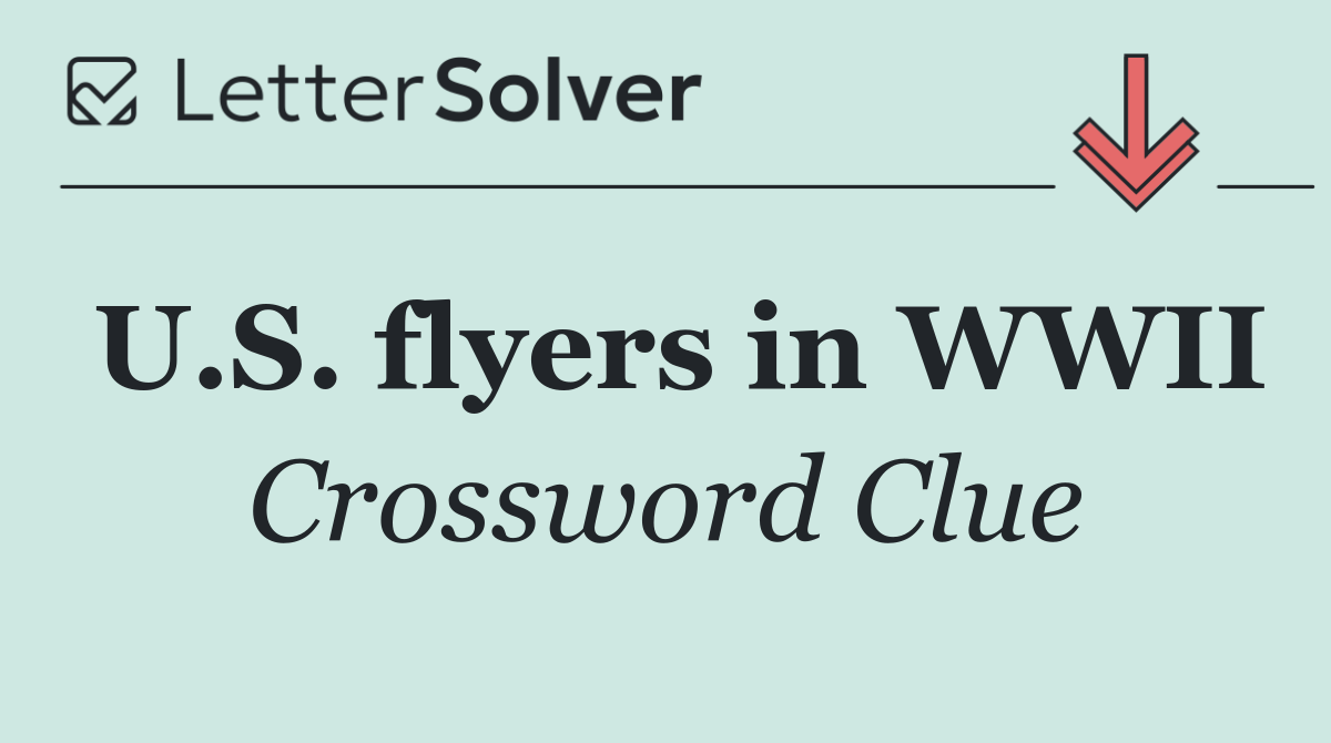 U.S. flyers in WWII