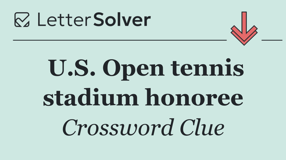 U.S. Open tennis stadium honoree