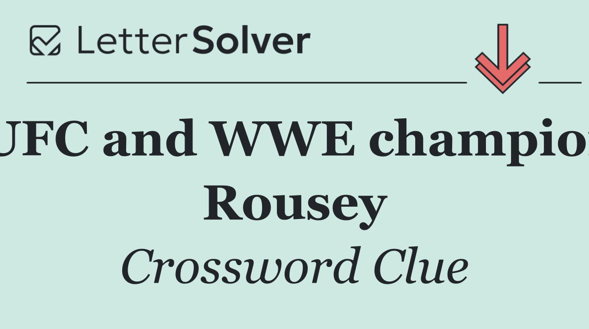 UFC and WWE champion Rousey