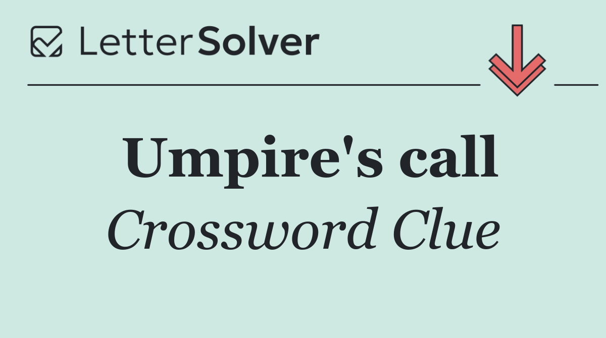 Umpire's call