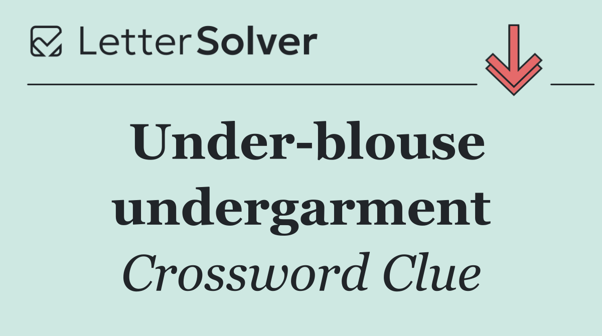 Under blouse undergarment