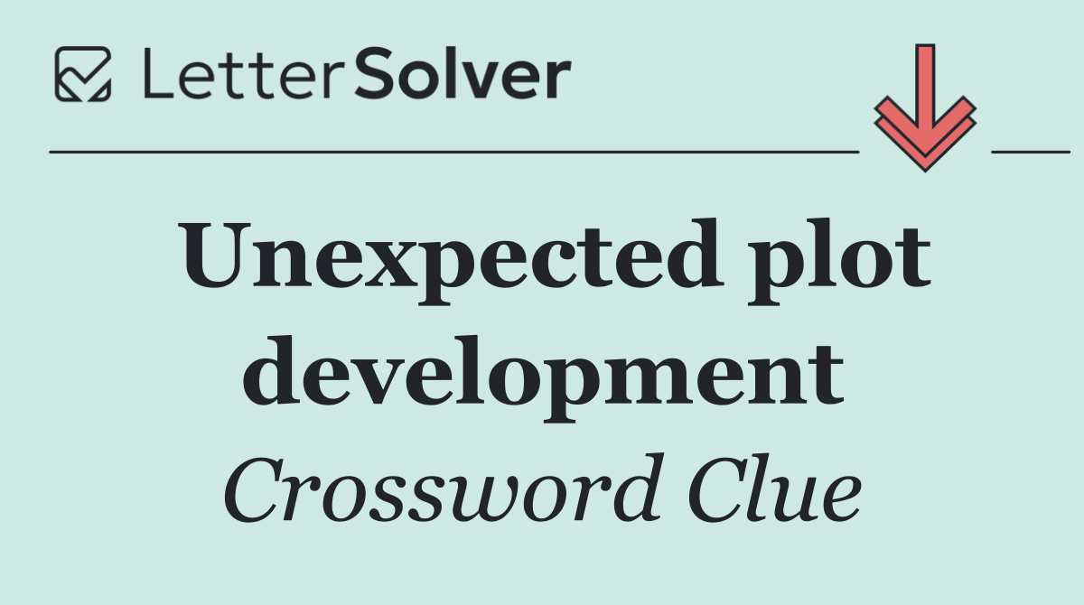 Unexpected plot development