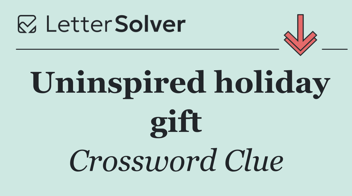 Uninspired holiday gift