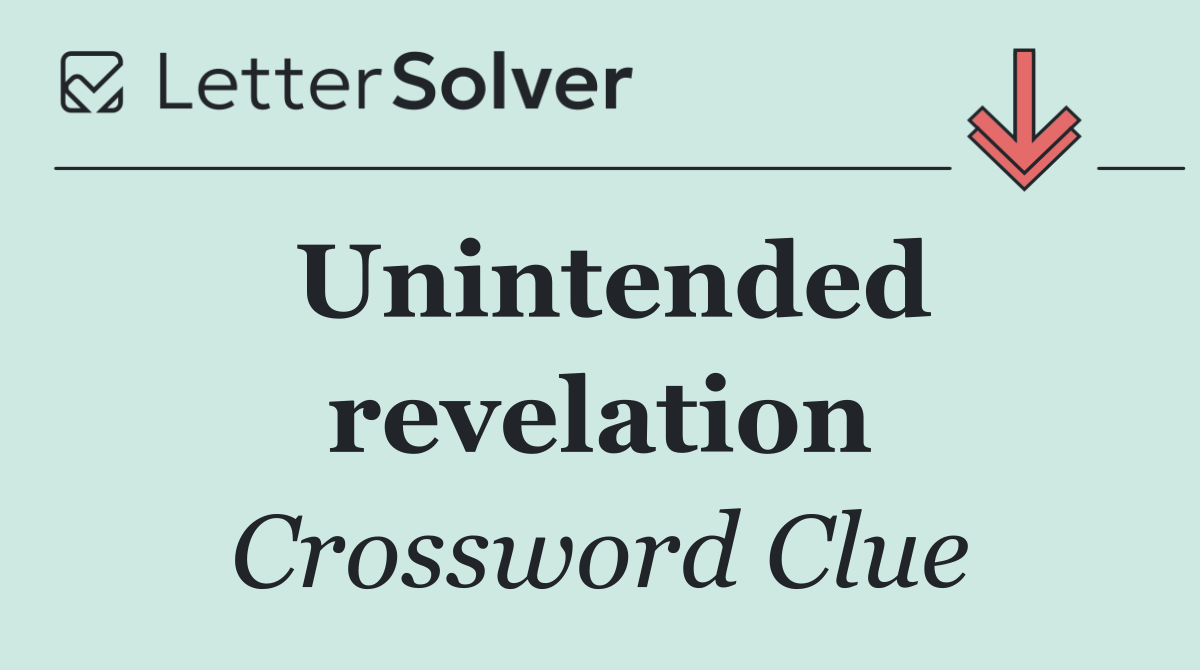 Unintended revelation