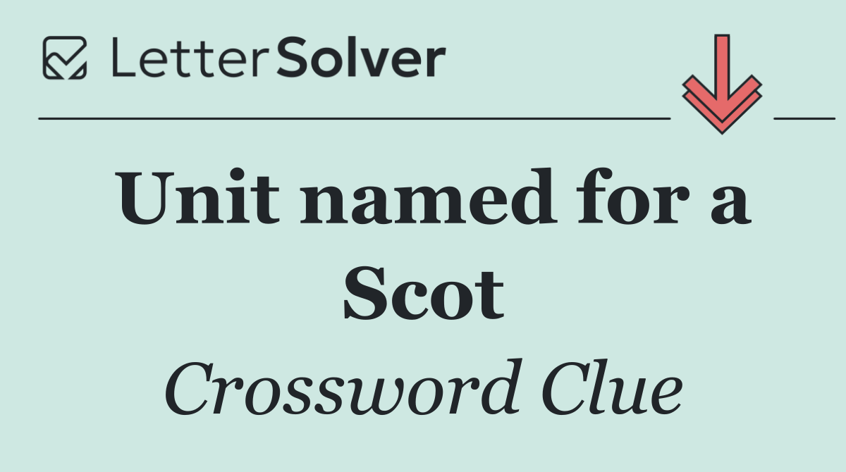 Unit named for a Scot