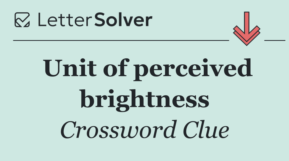 Unit of perceived brightness