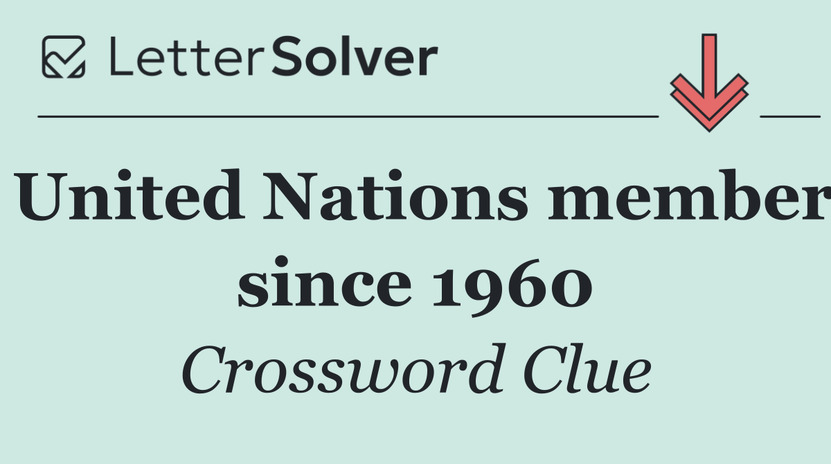 United Nations member since 1960