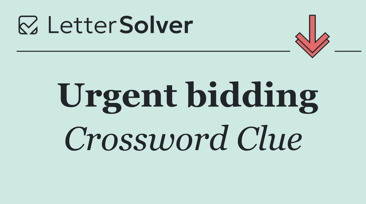 Urgent bidding