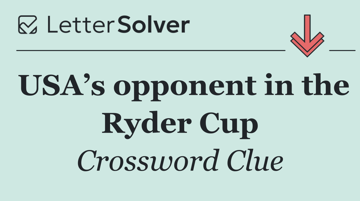 USA’s opponent in the Ryder Cup