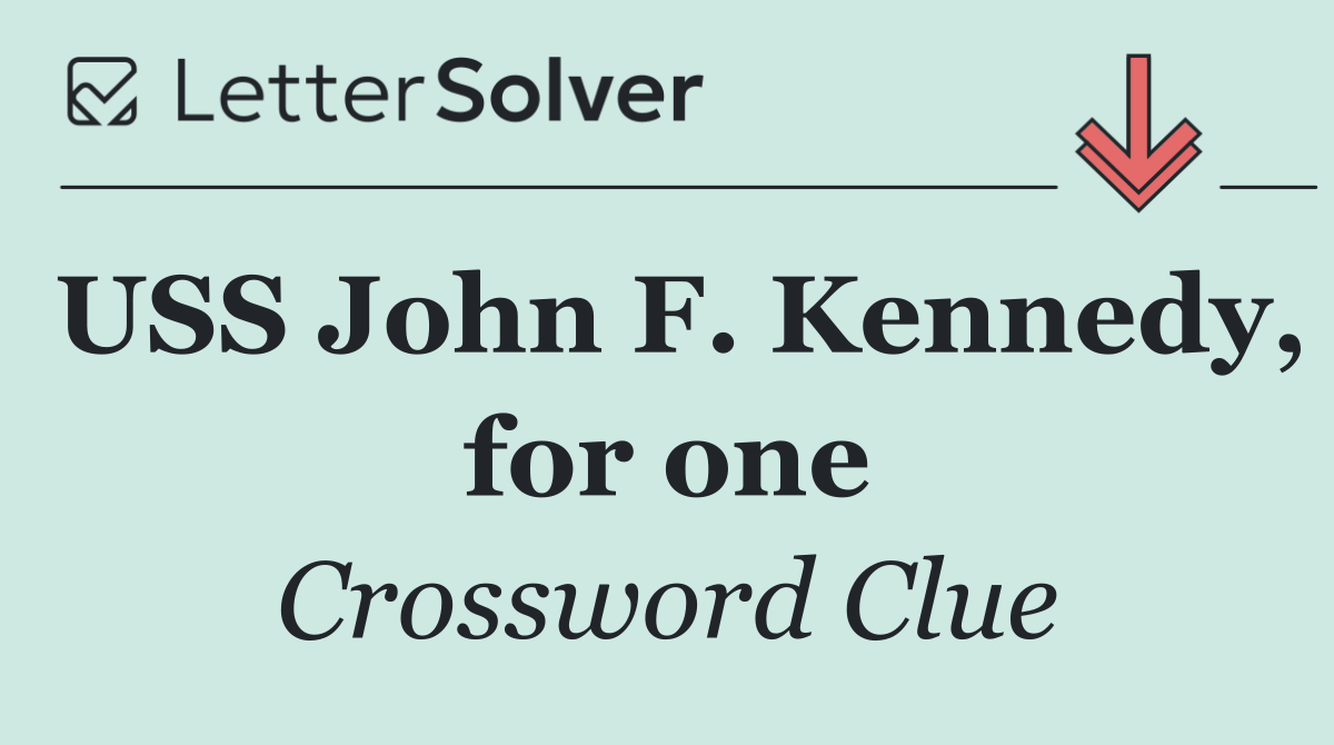 USS John F. Kennedy, for one