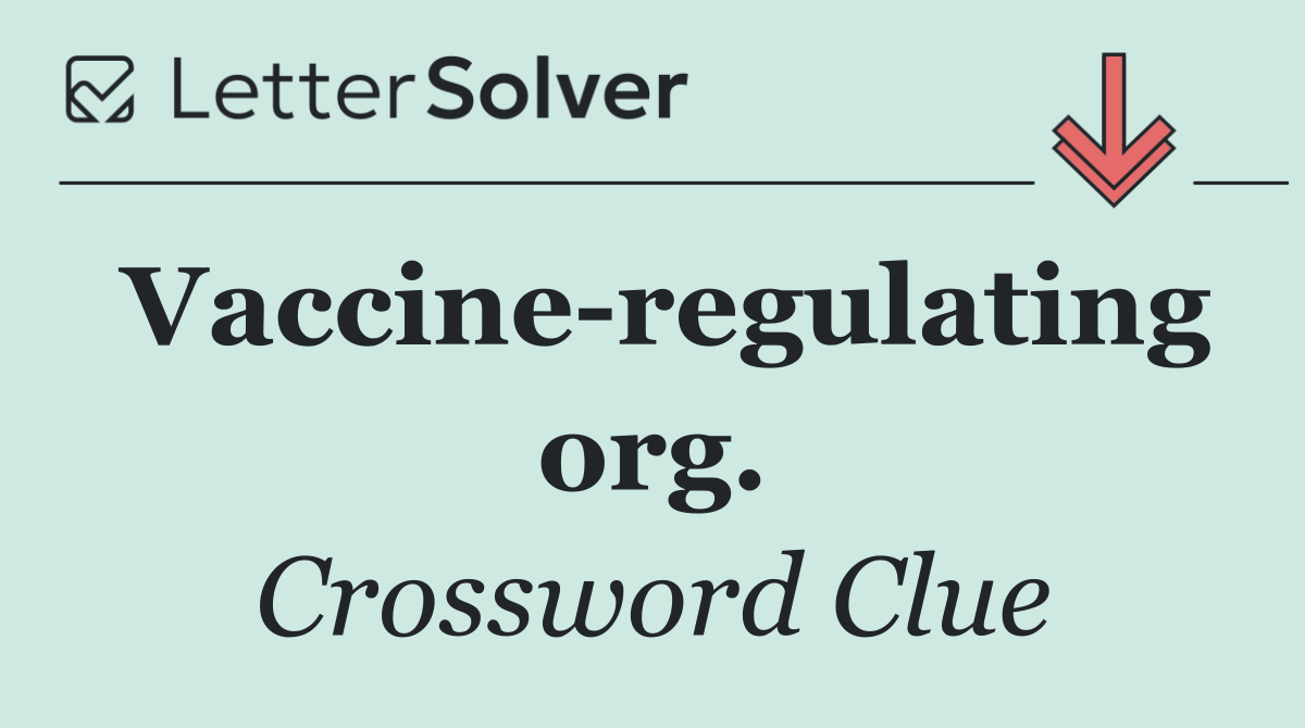 Vaccine regulating org.