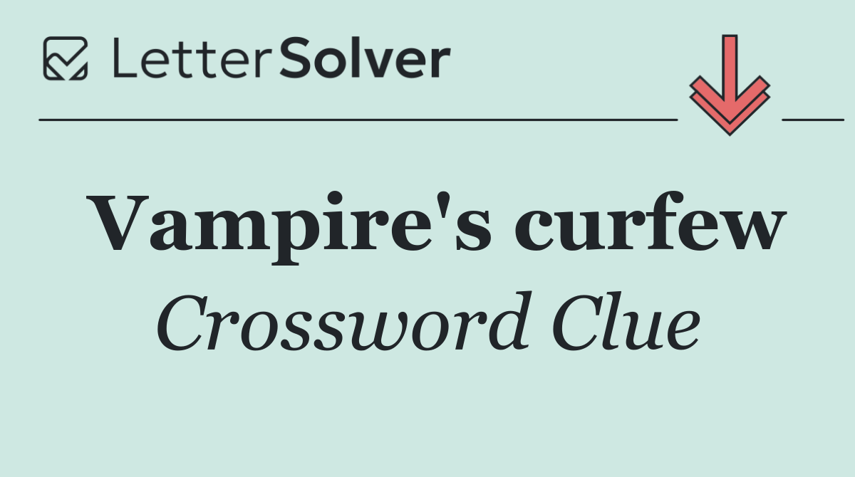 Vampire's curfew