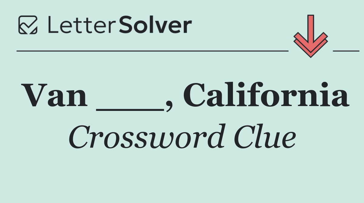 Van ___, California
