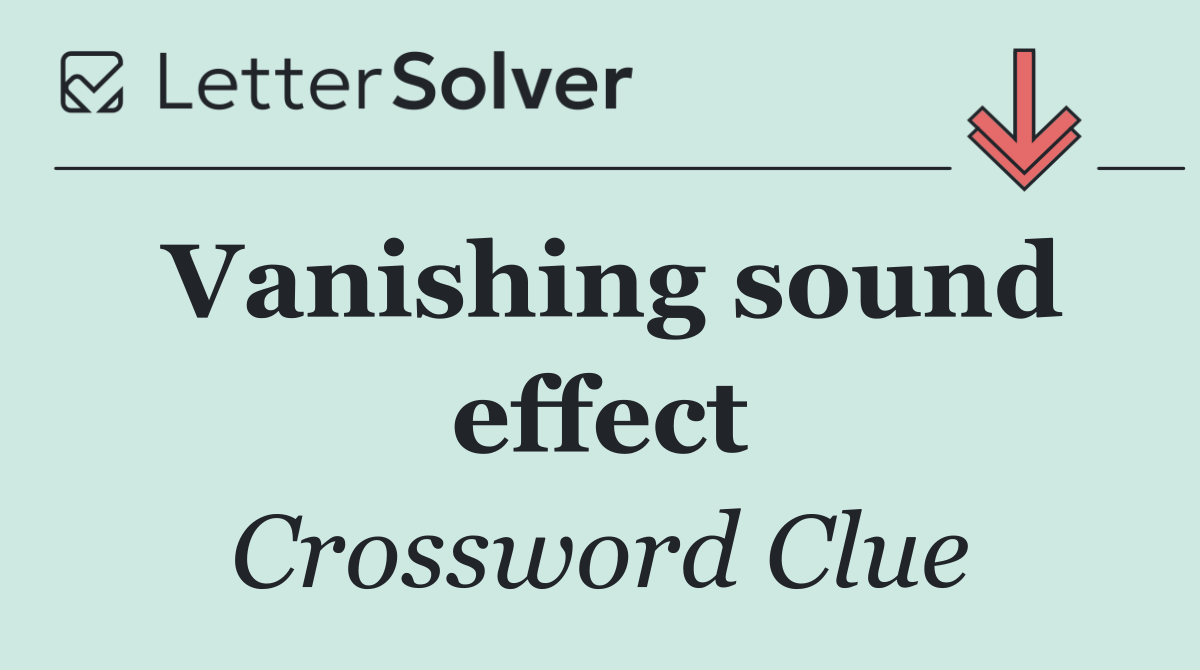 Vanishing sound effect
