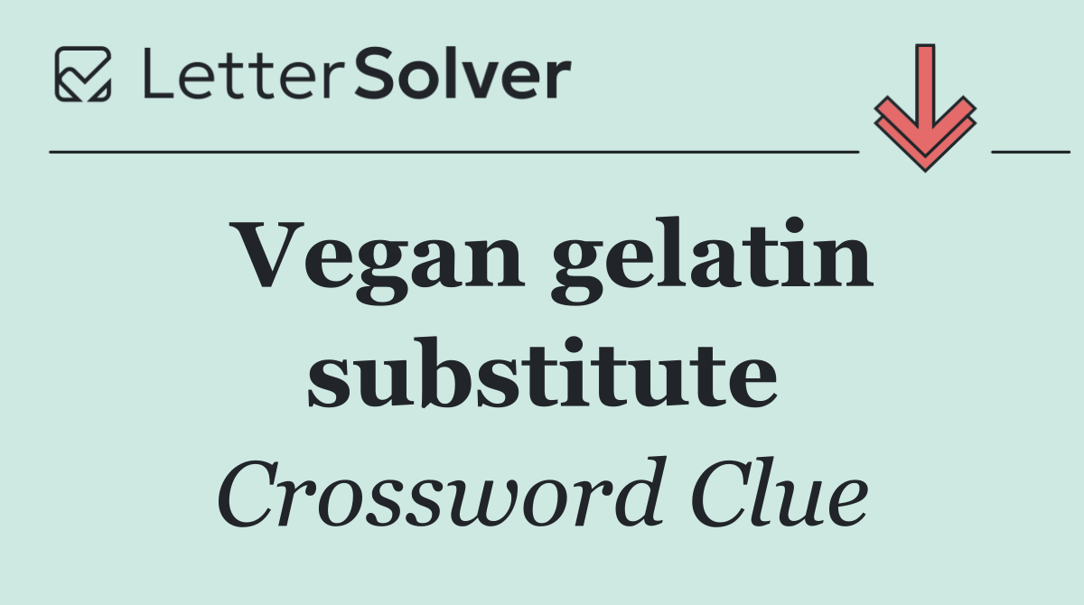 Vegan gelatin substitute