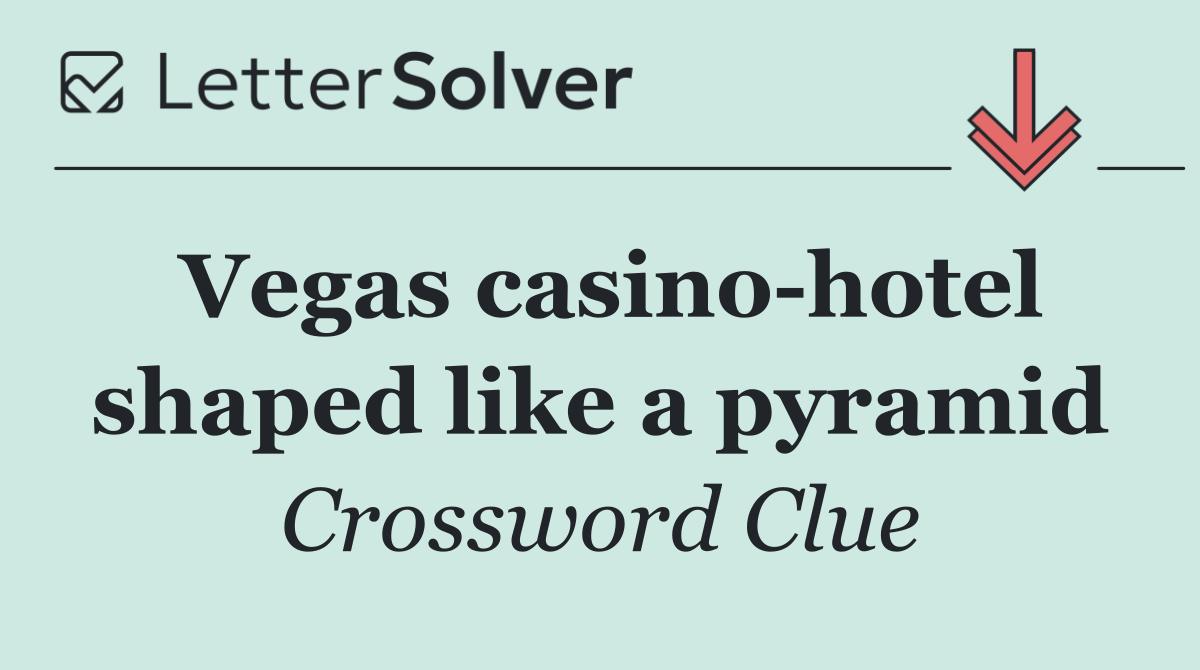 Vegas casino hotel shaped like a pyramid