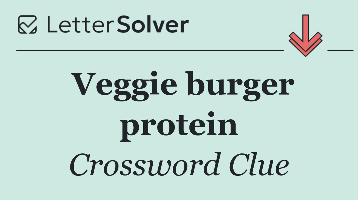 Veggie burger protein