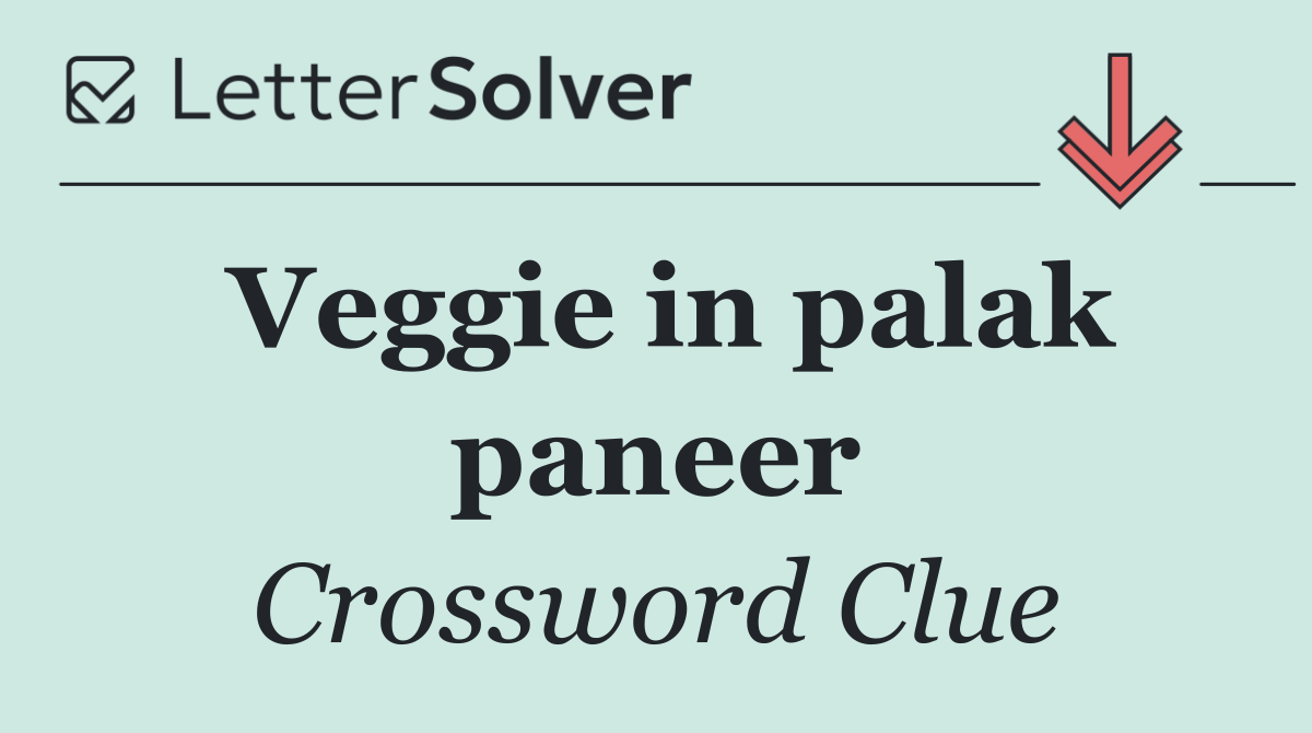 Veggie in palak paneer