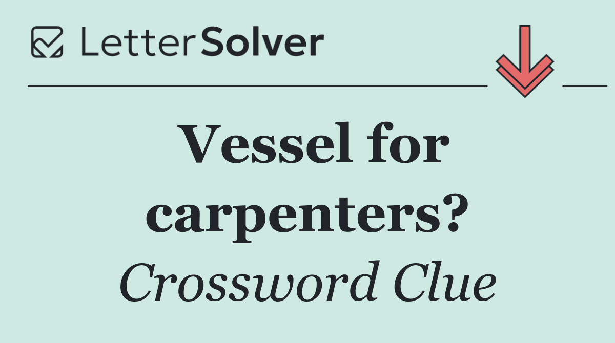 Vessel for carpenters?
