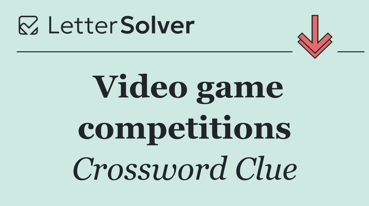 Video game competitions