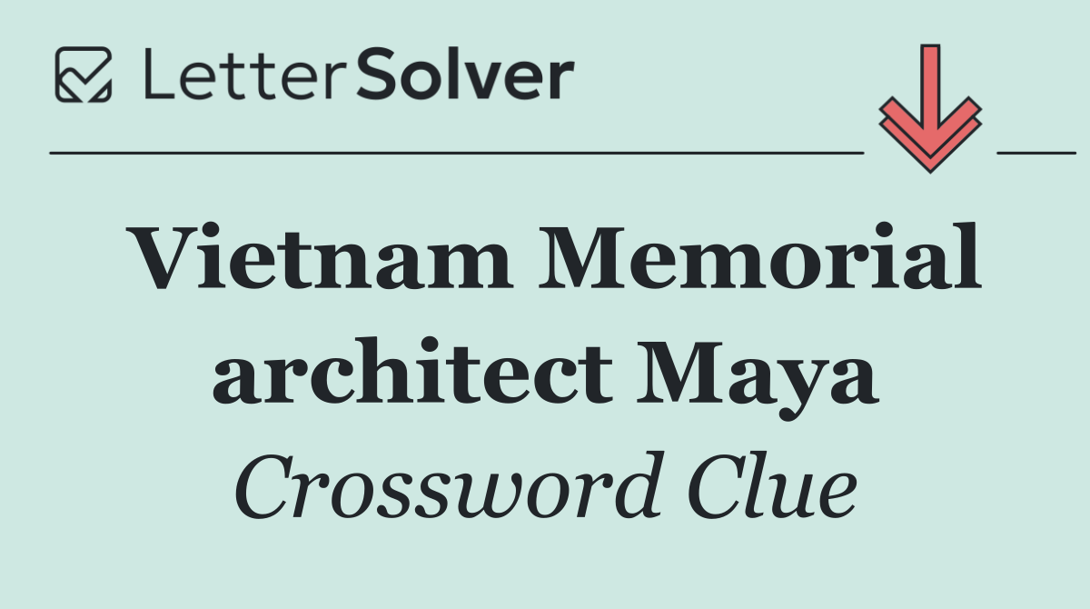 Vietnam Memorial architect Maya