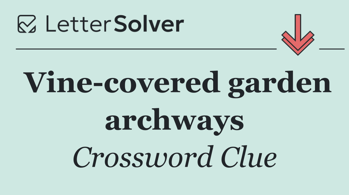 Vine covered garden archways