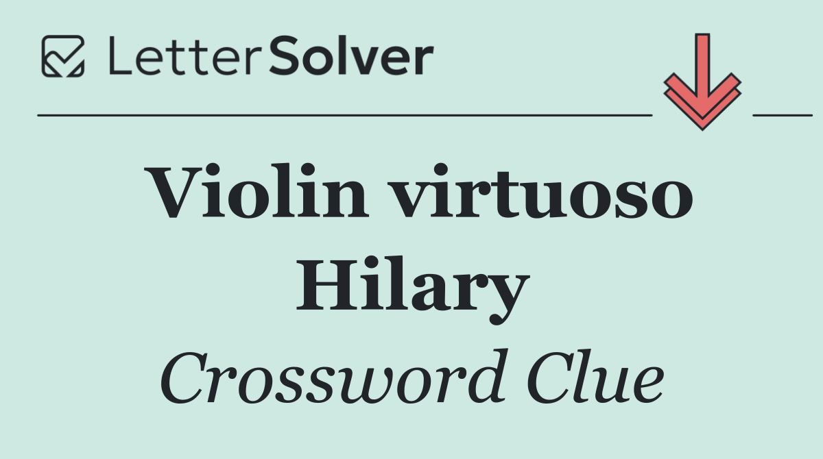 Violin virtuoso Hilary