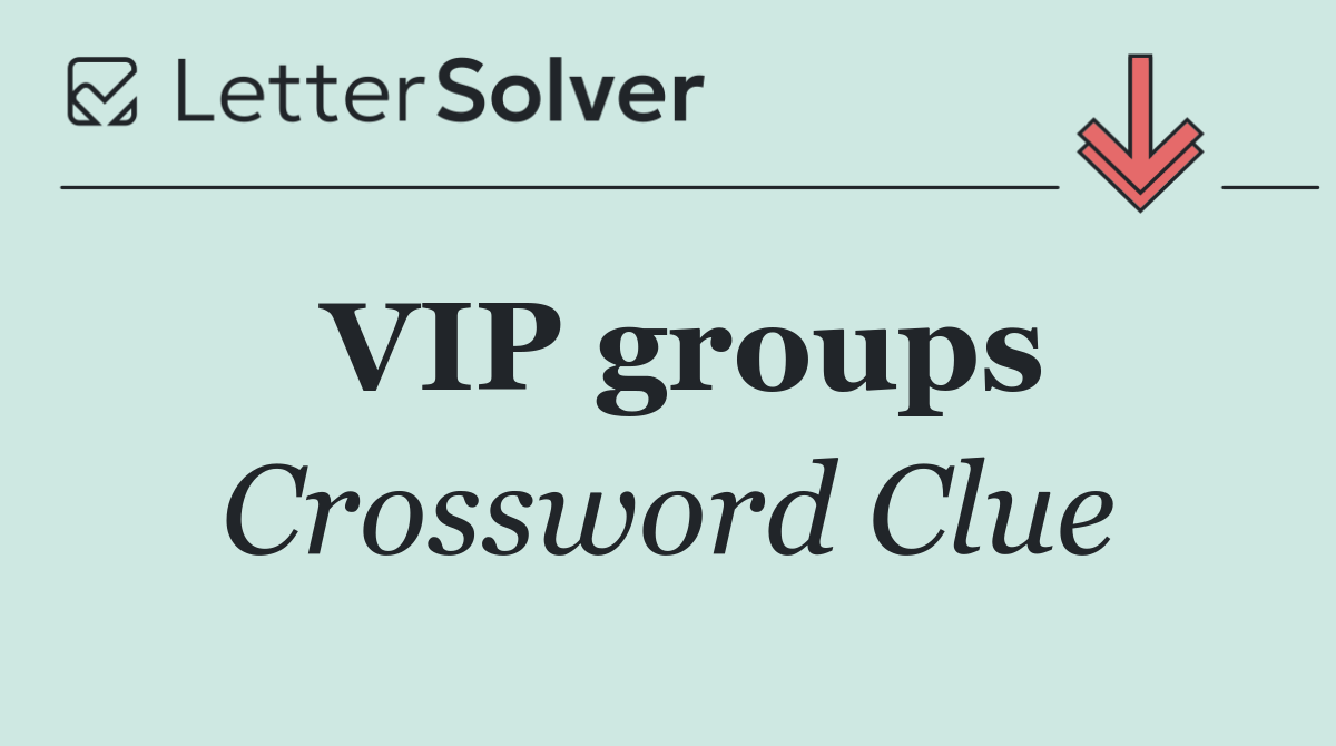 VIP groups
