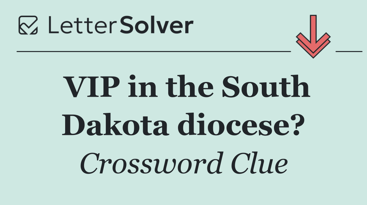 VIP in the South Dakota diocese?