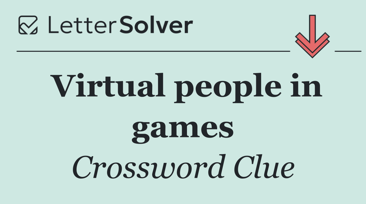 Virtual people in games