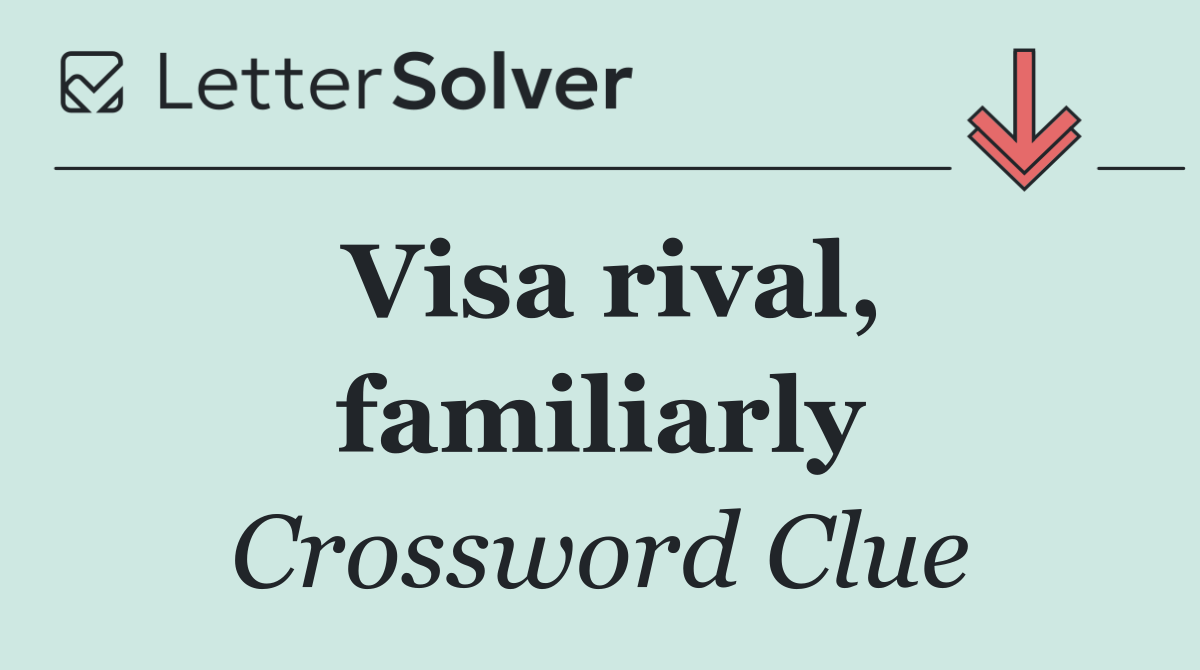 Visa rival, familiarly