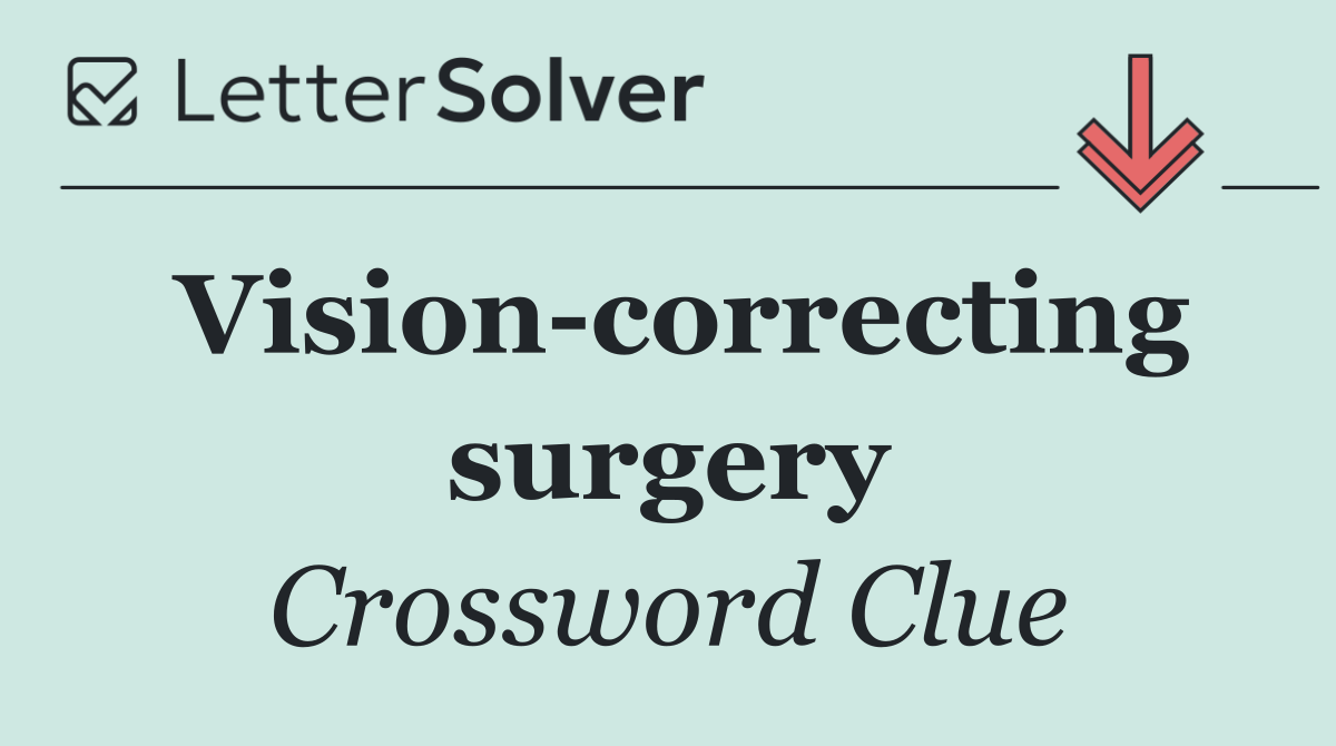 Vision correcting surgery