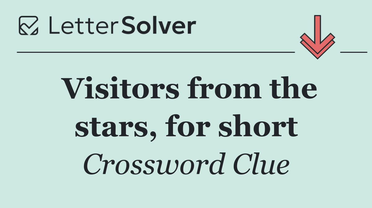 Visitors from the stars, for short