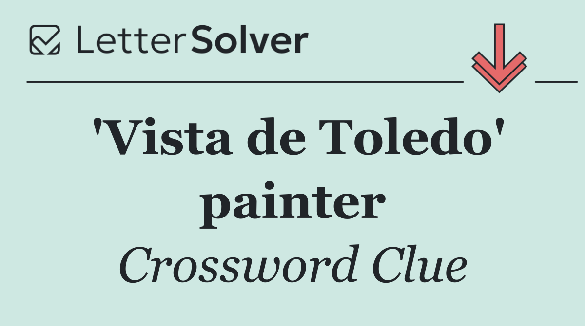 'Vista de Toledo' painter